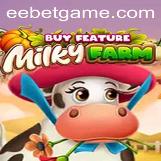 Exploring MilkyFarmBuyFeature: A Comprehensive Guide to EEBET's Latest Gaming Sensation