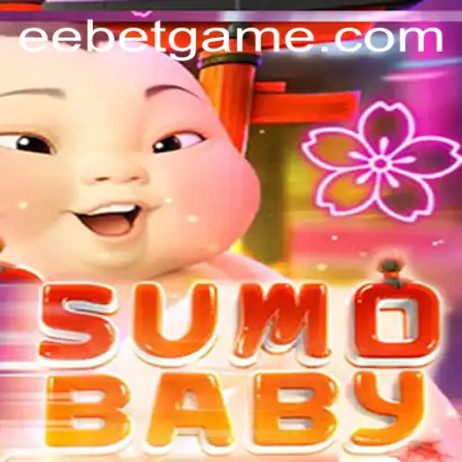 SumoBaby: A Comprehensive Insight into the Exciting and Unique Game with EEBET