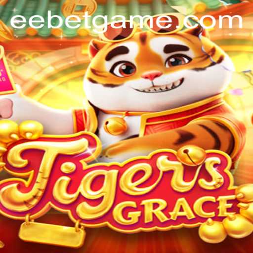 Unveiling TigersGrace: The Thrilling Adventure of EEBET